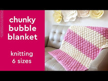Load and play video in Gallery viewer, Chunky Blanket in Bubble Stitch (6 Sizes): Knitting Pattern