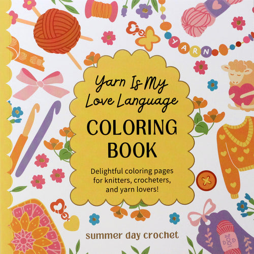 Coloring Book – Yarn Is My Love Language | Knitting & Crochet Designs for Yarn Lovers