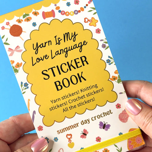 Sticker Book – Yarn Is My Love Language | 900+ Knitting & Crochet Stickers for Yarn Lovers