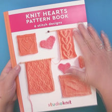 Load and play video in Gallery viewer, Knit Hearts Pattern Book • Printed (Ships USA Only)
